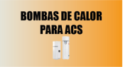 Bombas de calor para ACS