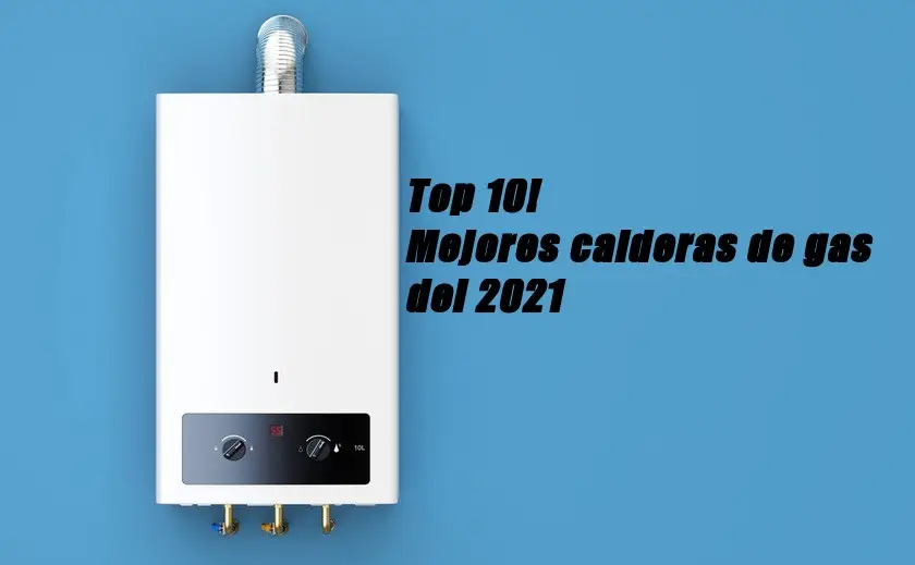 Las mejores calderas de gas del 2023